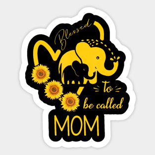 Sunflower Elephant Blessed To Be Called Mom Mothers Day Sticker